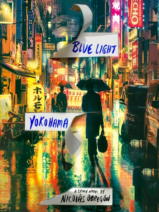 Title details for Blue Light Yokohama by Nicolas Obregon - Available